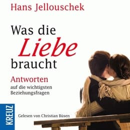 Cover von Was die Liebe braucht