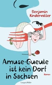 Cover von Amuse-Gueule ist kein Dorf in Sachsen