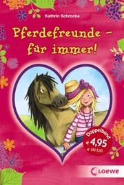 Cover von Pferdefreunde - für immer!