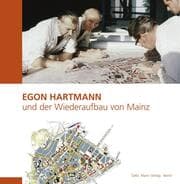 Cover von Egon Hartmann und der Wiederaufbau von Mainz