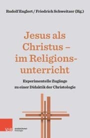Cover von Jesus als Christus - im Religionsunterricht