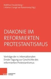 Cover von Diakonie im reformierten Protestantismus
