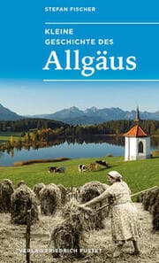 Cover von Kleine Geschichte des Allgäus