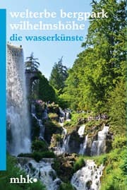 Cover von Welterbe Bergpark Wilhelmshöhe - Die Wasserkünste