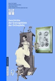 Cover von Geschichte der Grenzgebiete der Orthopädie