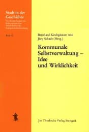 Cover von Kommunale Selbstverwaltung - Idee und Wirklichkeit