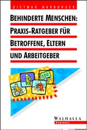 Cover von Behinderte Menschen: Praxis-Ratgeber für Betroffene, Eltern und Arbeitgeber
