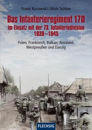 Cover von Das Infanterieregiment 170 im Einsatz mit der 73. Infanteriedivision 1939-1945