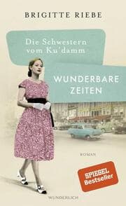 Cover von Die Schwestern vom Ku'damm: Wunderbare Zeiten