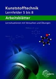 Cover von Arbeitsblätter Kunststofftechnik Lernfelder 5-8