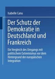 Cover von Der Schutz der Demokratie in Deutschland und Frankreich