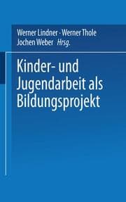Cover von Kinder- und Jugendarbeit als Bildungsprojekt