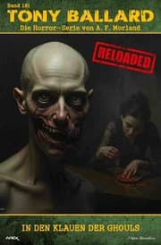Cover von Tony Ballard - Reloaded, Band 181: In den Klauen der Ghouls