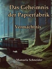 Cover von Das Geheimnis der Papierfabrik - Vermächtnis