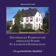 Cover von Das ehemalige Pfarrhaus der ehemaligen Pfarrei St. Laurentius Schwemlingen