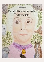 Cover von Oma Lillis wundervolle Traumreisen