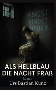 Cover von Als Hellblau die Nacht fraß