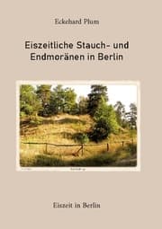 Cover von Eiszeitliche Stauch- und Endmoränen in Berlin