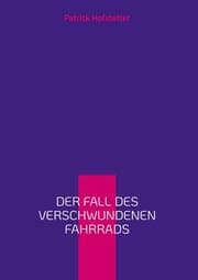 Cover von Der Fall des verschwundenen Fahrrads