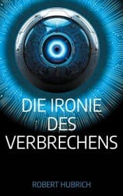 Cover von Die Ironie des Verbrechens