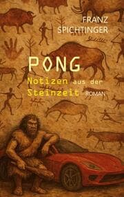 Cover von Pong. Notizen aus der Steinzeit