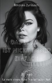 Cover von Das Leben ist nicht immer einfach