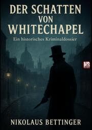 Cover von Der Schatten von Whitechapel - Ein historisches Kriminaldossier
