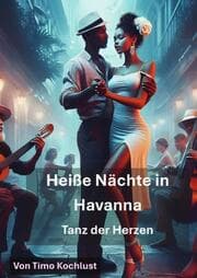 Cover von Heiße Nächte in Havanna - Tanz der Herzen