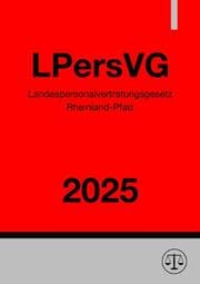 Cover von Landespersonalvertretungsgesetz Rheinland-Pfalz - LPersVG 2025