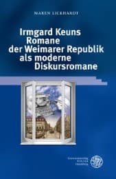 Cover von Irmgard Keuns Romane der Weimarer Republik als moderne Diskursromane