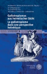 Cover von Gallotropismus aus helvetischer Sicht/Le gallotropisme dans une perspective helvétique