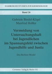 Cover von Vermeidung von Untersuchungshaft bei Jugendlichen im Spannungsfeld zwischen Jugendhilfe und Justiz