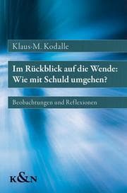 Cover von Im Rückblick auf die Wende: Wie mit Schuld umgehen?