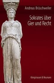 Cover von Sokrates über Gier und Recht