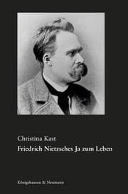 Cover von Friedrich Nietzsches Ja zum Leben