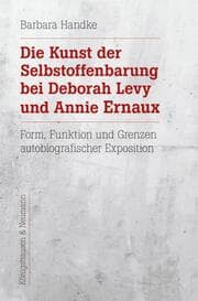 Cover von Die Kunst der Selbstoffenbarung bei Deborah Levy und Annie Ernaux