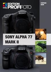 Cover von Sony Alpha 77 Mark II (mitp Edition ProfiFoto)