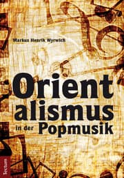 Cover von Orientalismus in der Popmusik