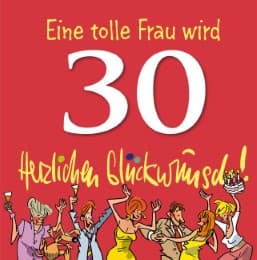 Cover von Eine tolle Frau wird 30 - Herzlichen Glückwunsch!
