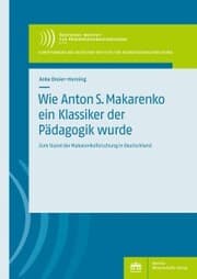 Cover von Wie Anton S. Makarenko ein Klassiker der Pädagogik wurde