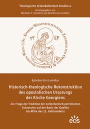 Cover von Historisch-theologische Rekonstruktion des apostolischen Ursprungs der Kirche Georgiens