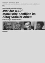 Cover von 'War das o.k.?' Moralische Konflikte im Alltag Sozialer Arbeit