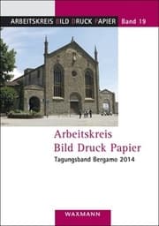 Cover von Arbeitskreis Bild Druck Papier. Tagungsband Bergamo 2014