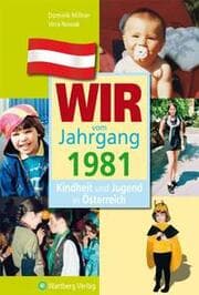 Cover von Wir vom Jahrgang 1981 - Kindheit und Jugend in Österreich