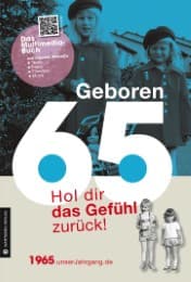 Cover von Geboren 1965 - Hol dir das Gefühl zurück!