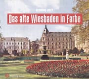Cover von Das alte Wiesbaden in Farbe