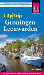 Cover von Reise Know-How CityTrip Groningen und Leeuwarden