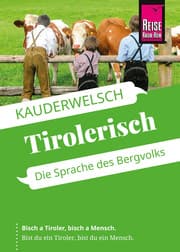 Cover von Reise Know-How Sprachführer Tirolerisch - Die Sprache des Bergvolks