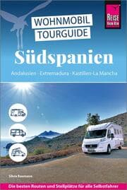 Cover von Reise Know-How Wohnmobil-Tourguide Südspanien: Andalusien, Extremadura, Kastilien-La Mancha