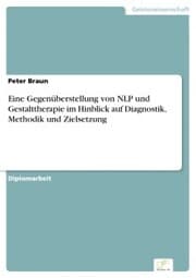 Cover von Eine Gegenüberstellung von NLP und Gestalttherapie im Hinblick auf Diagnostik, Methodik und Zielsetzung